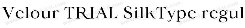 Velour TRIAL SilkType regular字体转换
